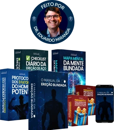 Manual da Ereção Blindada, feito por Dr. Eduardo Miranda